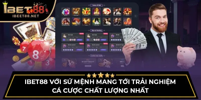 trang chủ 28 iBet88 với sứ mệnh mang tới trải nghiệm cá cược chất lượng nhất