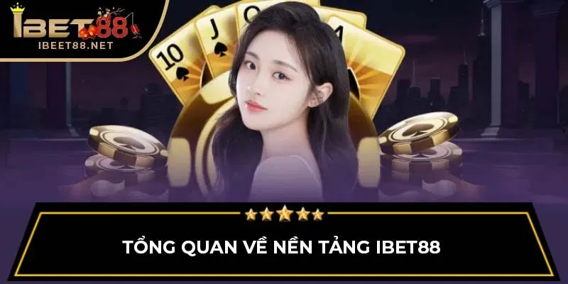 IBET88 Có Uy Tín Không? – Tất Tần Tật Những Điều Bạn Cần Biết 2 Tổng quan về nền tảng IBET88